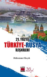 21. Yüzyıl Türkiye-Rusya İlişkileri,  аудиокнига. ISDN69429622