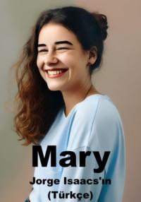 Mary (Türkçe), аудиокнига . ISDN69581116
