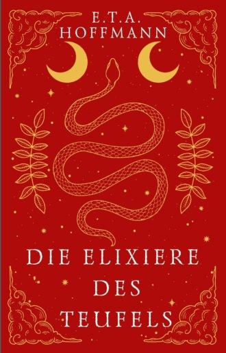 Die Elixiere des Teufels / Эликсиры Сатаны, Эрнста Теодора Амадея Гофмана аудиокнига. ISDN70305952