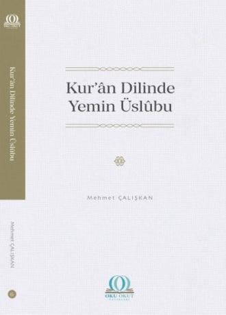 Kur’ân Dilinde Yemin Üslûbu - Dr. Mehmet
