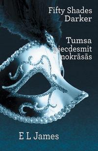 Tumsa piecdesmit nokrāsās, Э. Л. Джеймс audiobook. ISDN19007004