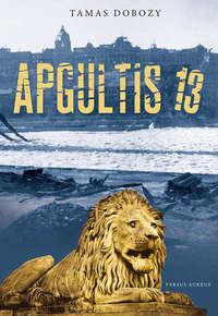 Apgultis 13, Tamas  Dobozy książka audio. ISDN19020979