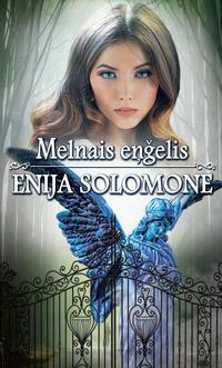 Melnais eņģelis - Enija Solomone