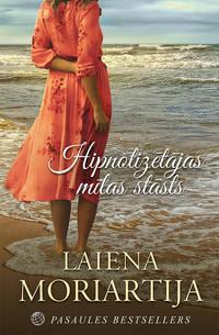 Hipnotizētājas mīlas stāsts - Laiena Moriartija