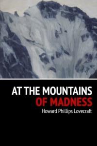 At the Mountains of Madness - Howard Lovecraft