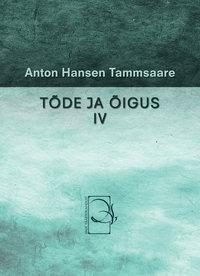 Tõde ja õigus IV - Anton Hansen Tammsaare