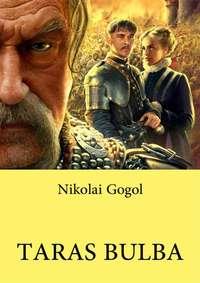 Taras Bulba - Nikolai Gogol