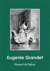 Eugenie Grandet - Оноре де Бальзак