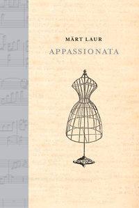 Appassionata - Märt Laur