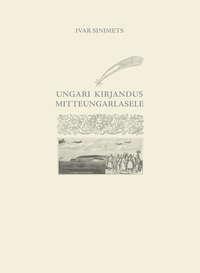 Ungari kirjandus mitteungarlasele,  audiobook. ISDN21184212