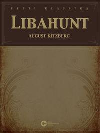 Libahunt - August Kitzberg