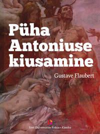 Püha Antoniuse kiusamine - Gustave Flaubert