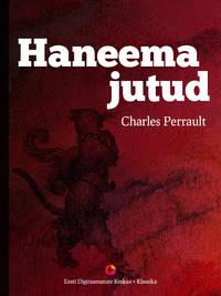 Haneema jutud - Charles Perrault