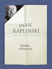 Kajakas võltsmunal, Jaan  Kaplinski audiobook. ISDN21184748