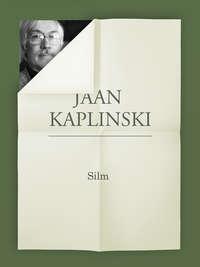 Silm - Jaan Kaplinski