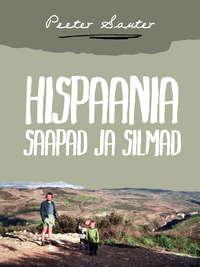 Hispaania saapad ja silmad - Peeter Sauter