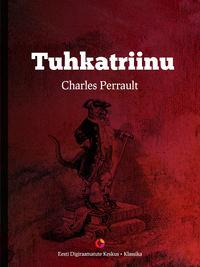 Tuhkatriinu - Charles Perrault