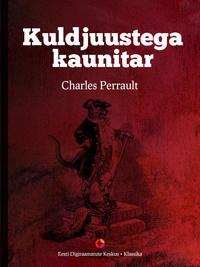 Kuldjuustega kaunitar - Charles Perrault