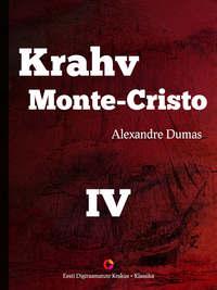 Krahv Monte-Cristo. 4. osa - Alexandre Dumas