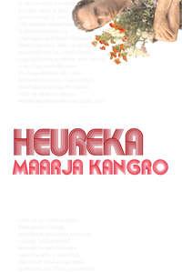 Heureka - Maarja Kangro