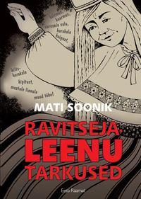 Ravitseja-Leenu tarkused - Mati Soonik