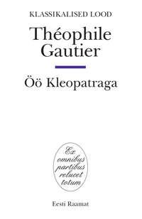 Öö Kleopatraga - Theophile Gautier