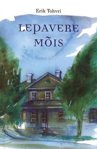 Lepavere mõis - Erik Tohvri