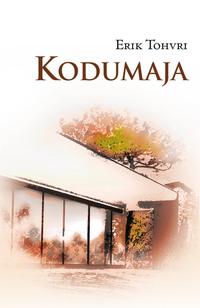 Kodumaja - Erik Tohvri