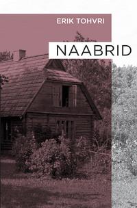 Naabrid - Erik Tohvri