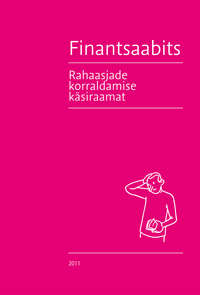 Finantsaabits: Rahaasjade korraldamise käsiraamat - Finantsinspektsioon