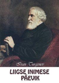 Liigse inimese päevik - Ivan Turgenev