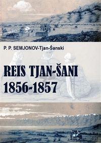 Reis Tjan-Šani - Pjotr Semjonov-Tjan-Šanski