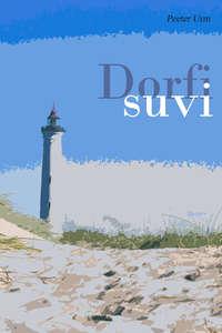 Dorfi suvi - Peeter Urm