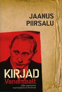 Kirjad Venemaalt - Jaanus Piirsalu