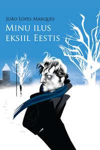 Minu ilus eksiil Eestis,  audiobook. ISDN21188092