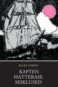 Kapten Hatterase seiklused - Jules Verne