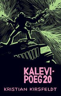 Kalevipoeg 2.0 - Kristian Kirsfeldt