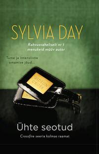 Ühte seotud, Sylvia  Day аудиокнига. ISDN21188924