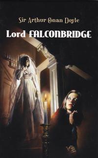 Lord Falconbridge - Артур Конан Дойл