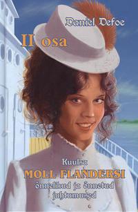 Moll Flanders, II osa - Daniel Defoe