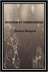 Broadway verekoerad - Damon Runyon