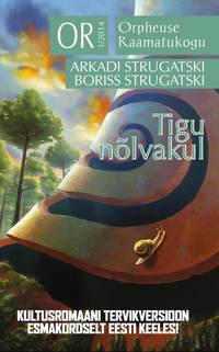 Tigu nõlvakul. Sari Orpheuse Raamatukogu, Arkadi Strugatski audiobook. ISDN21189908