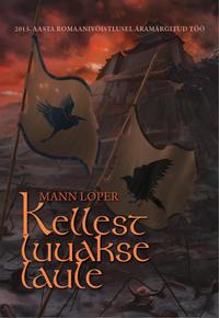 Kellest luuakse laule - Mann Loper