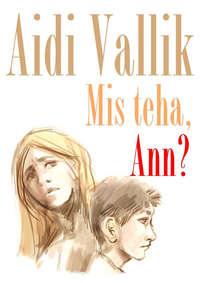 Mis teha, Ann?,  audiobook. ISDN21190436