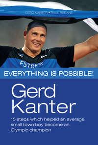 Gerd Kanter. Everything is possible! - Gerd Kanter