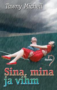 Sina, mina ja vihm - Tawny Michell