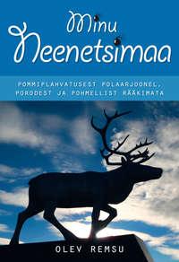 Minu Neenetsimaa,  audiobook. ISDN21191884