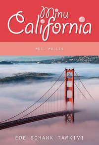 Minu California. Mull mullis,  аудиокнига. ISDN21192324