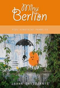 Minu Berliin. Pidu kunstnike paabelis,  audiobook. ISDN21192356