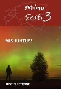 Minu Eesti 3. Mis juhtus?,  аудиокнига. ISDN21192460